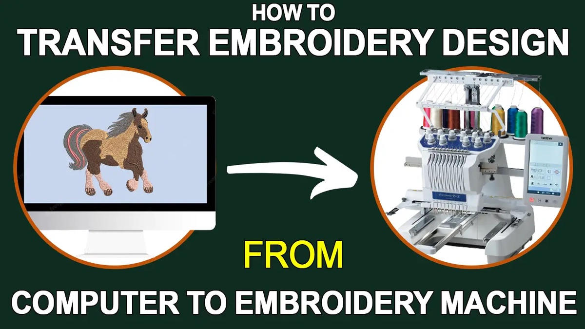 How To Transfer Embroidery Design From Computer To Embroidery Machine
