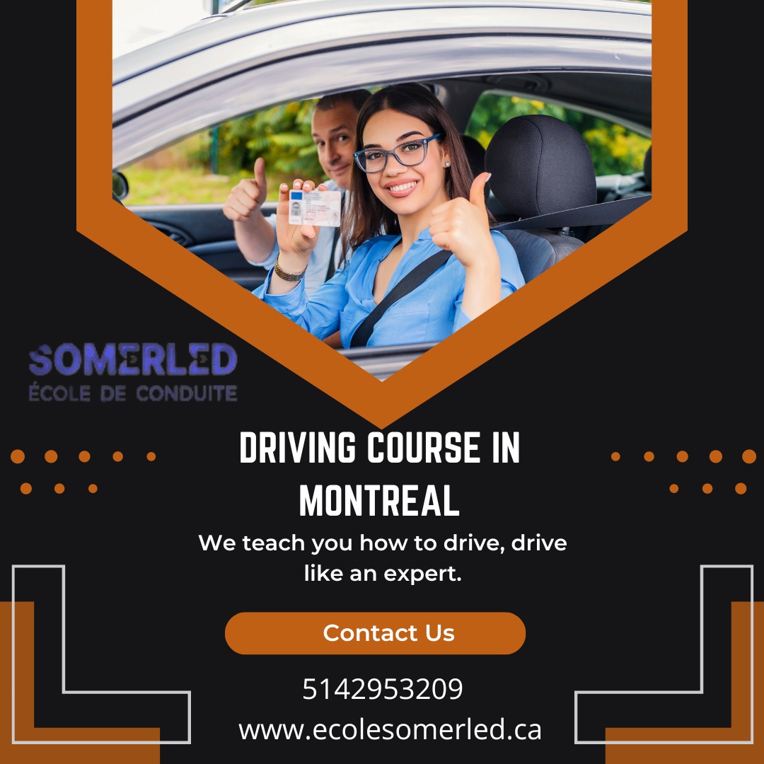 Ecole Somerled: Your Pathway to Safe and Confident Driving in Montreal