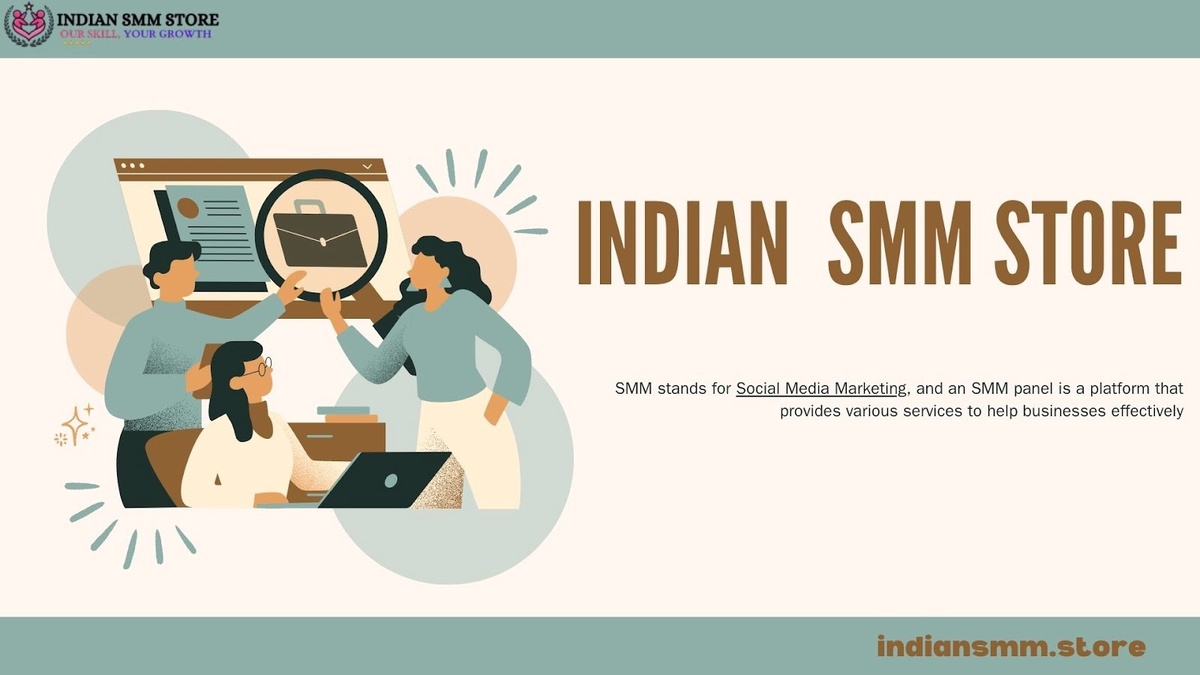 Unlocking the Power of Social Media Marketing with India SMM Panels