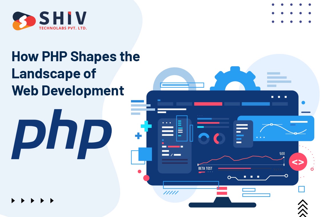How PHP Shapes the Landscape of Web Development?
