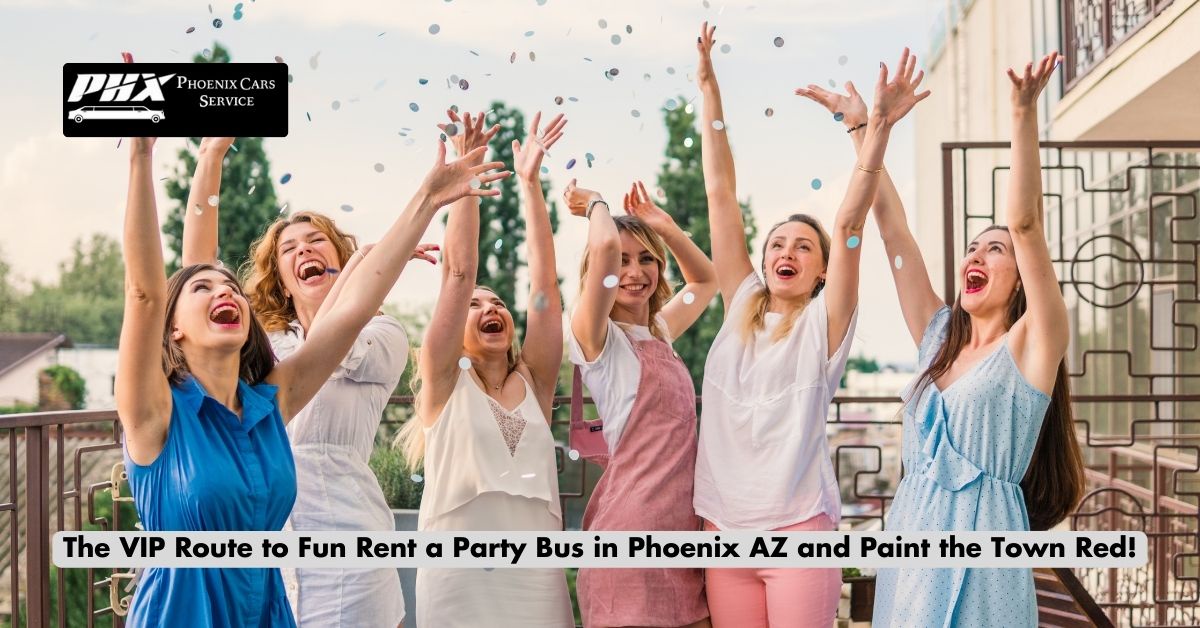 The VIP Route to Fun: Rent a Party Bus in Phoenix AZ and Paint the Town Red!