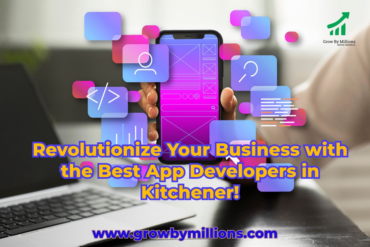 Revolutionize Your Business with the Best App Developers in Kitchener!