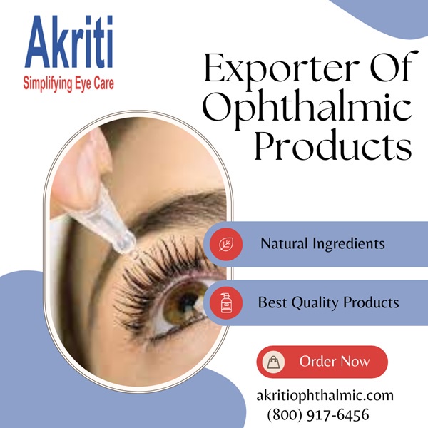 Akriti: Your Trusted Manufacturer of Ophthalmic and Oculoplasty Products