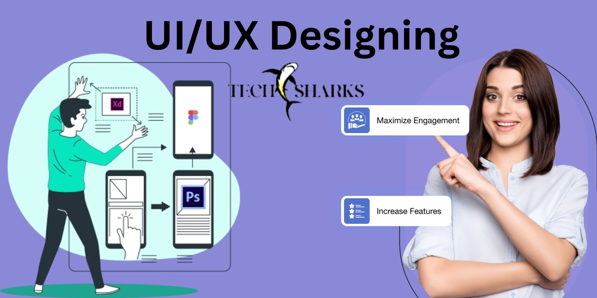 Revolutionizing Digital Experiences: How Techsharks Stands Out as a Leading UI/UX Designing Firm