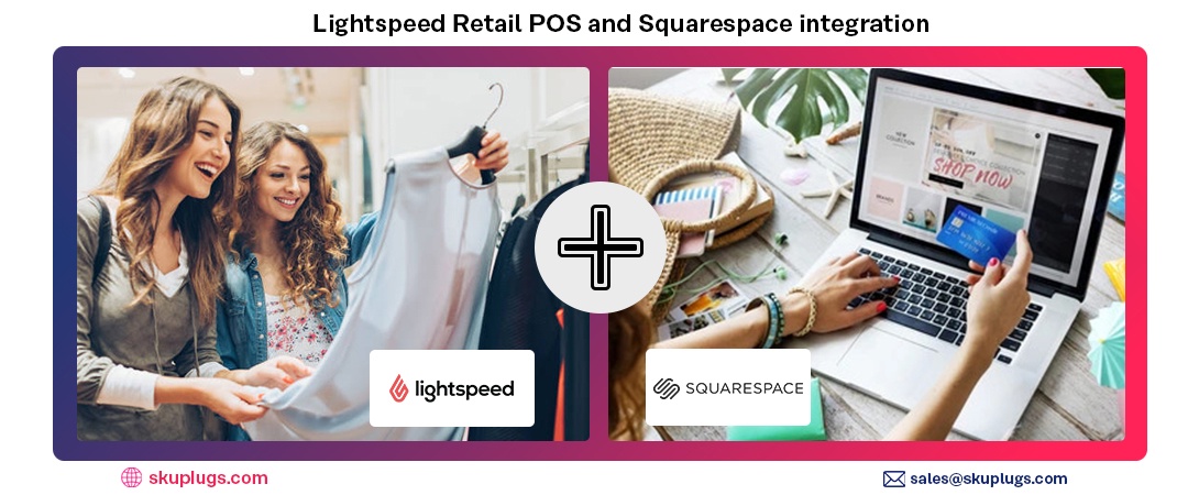Streamlining E-commerce Operations: Vend (Lightspeed XSeries) Squarespace Integration via SKUPlugs