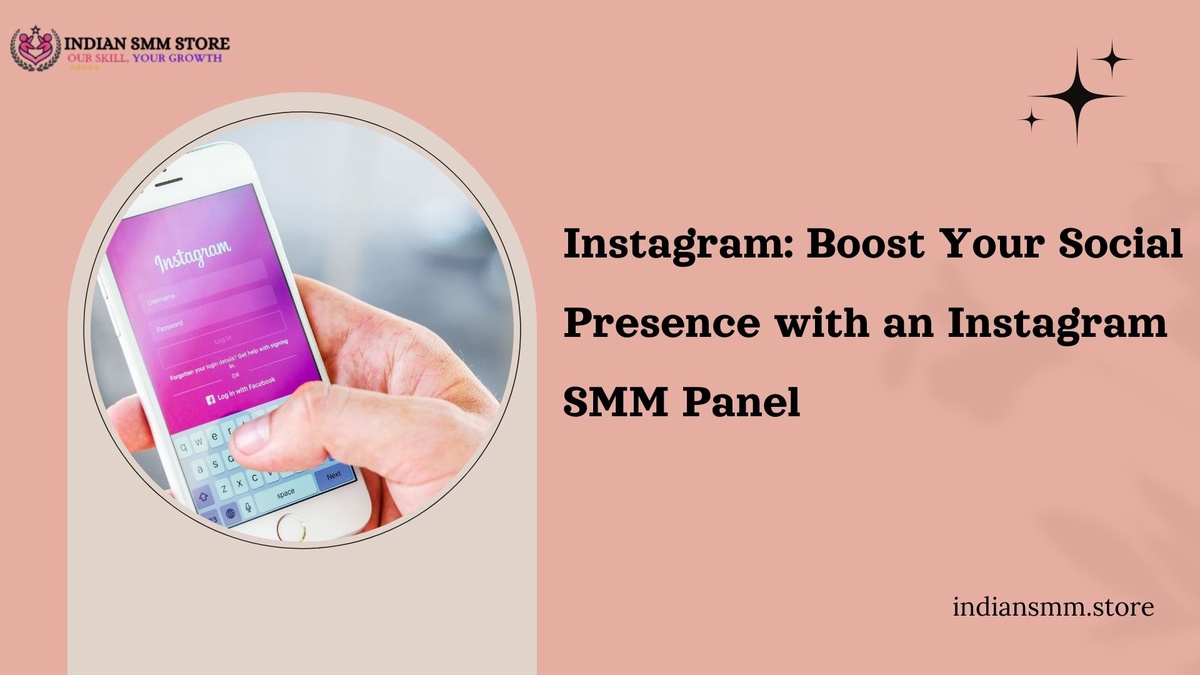 Instagram Amplification: Supercharge Your Social Reach with Advanced Techniques and an SMM Panel