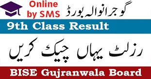 Gujranwala Board Result 2024 9th Class