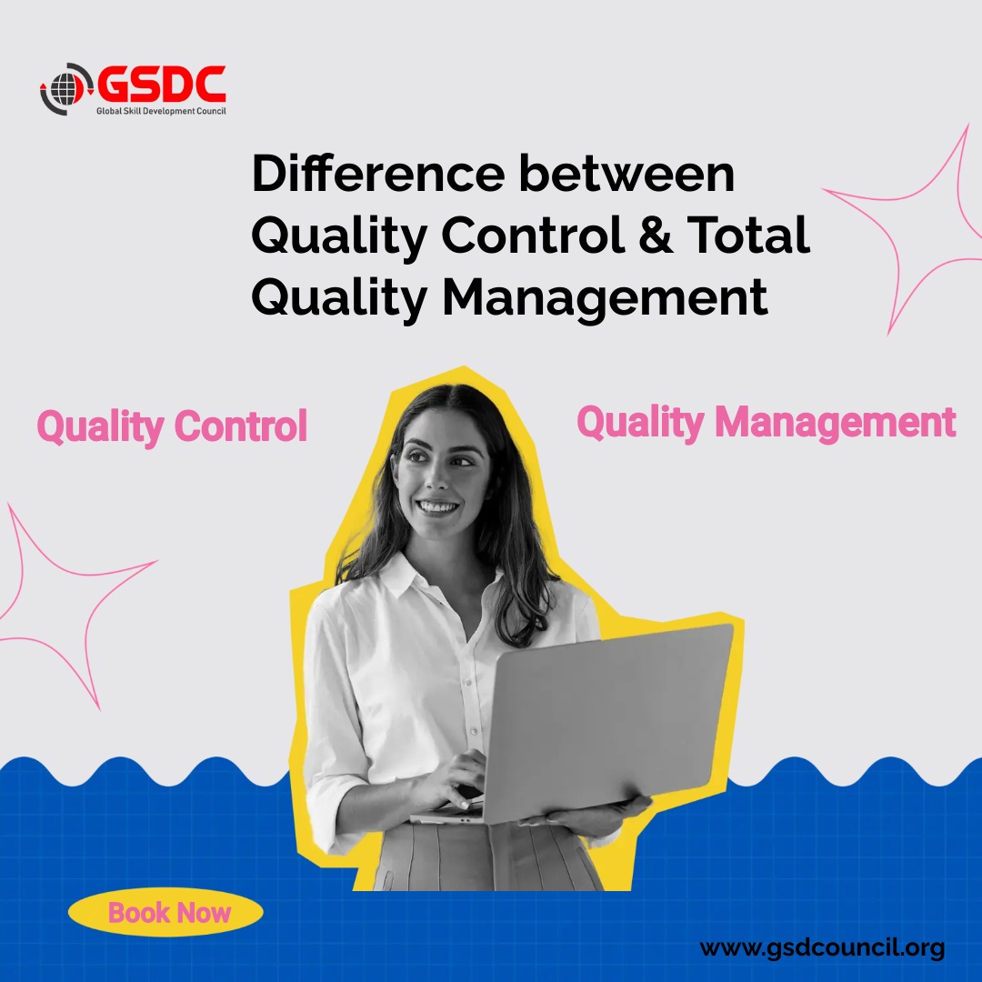 Difference between Quality Control & Total Quality Management
