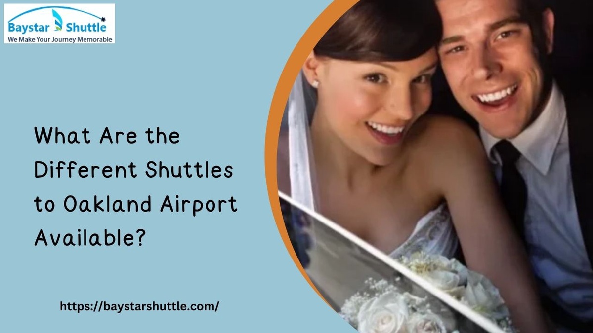 What Are the Different Shuttles to Oakland Airport Available?