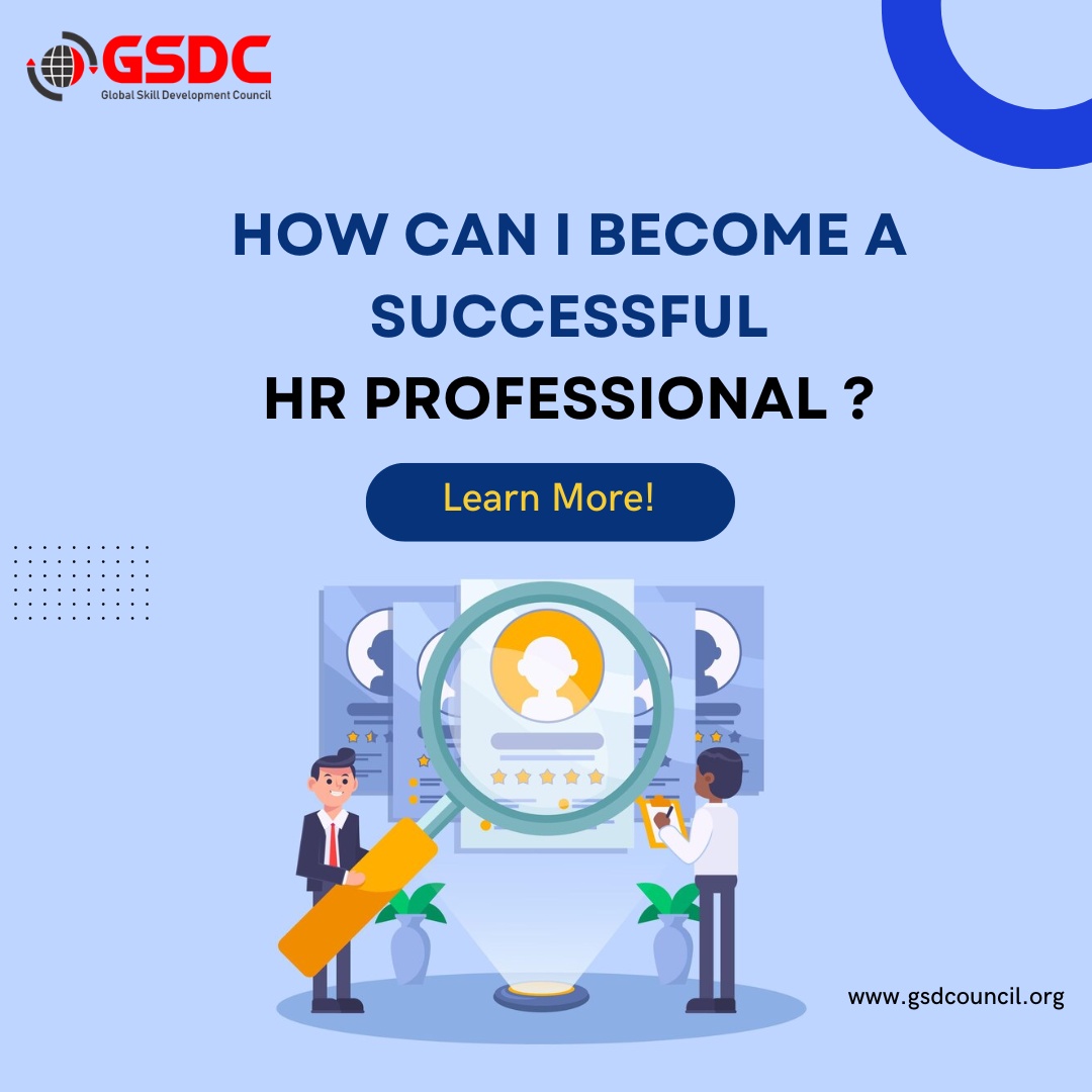 How Can I Become a Successful HR Professional ?