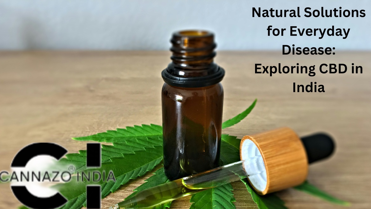 Natural Solutions for Everyday Disease: Exploring CBD in India