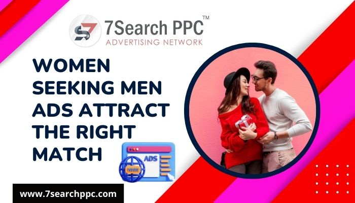 Women Seeking Men Ads | Dating Ads Online | CPC Advertising