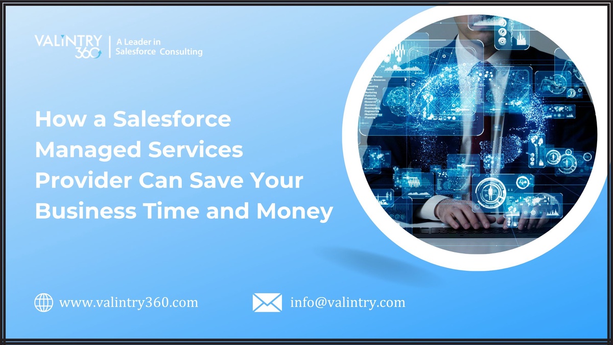 How a Salesforce Managed Services Provider Can Save Your Business Time and Money