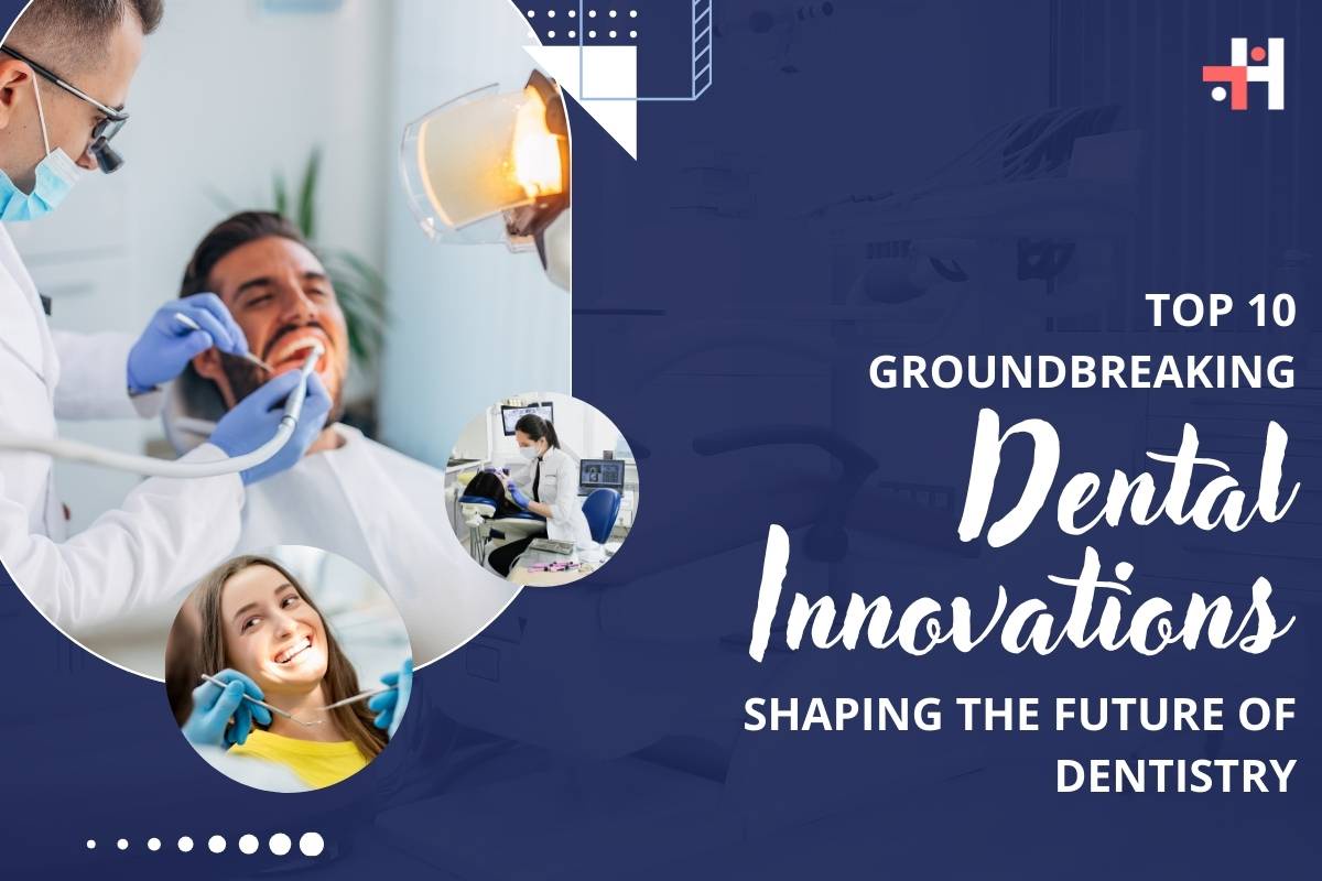 Top 10 Groundbreaking Dental Innovations Shaping the Future of Dentistry