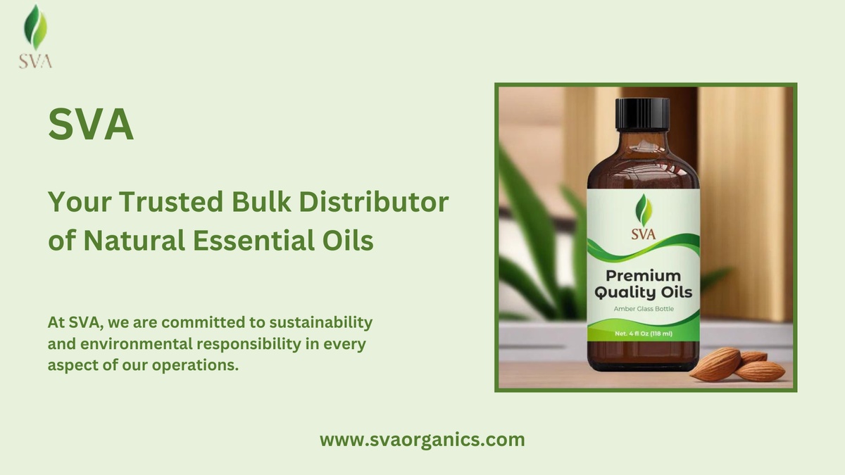 SVA: Your Trusted Bulk Distributor of Natural Essential Oils