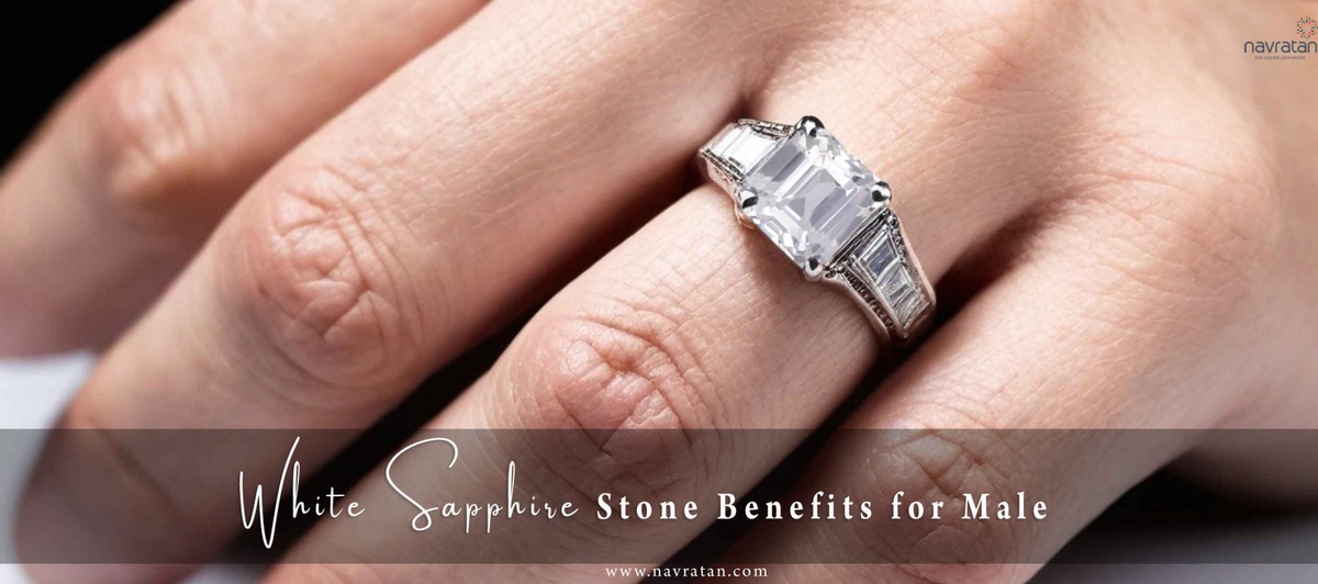 White Sapphire Stone Benefits for Male