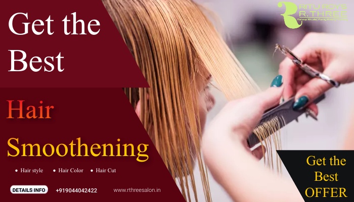 Discover the Best Hair Smoothening Price in Varanasi and Get Smooth Hair