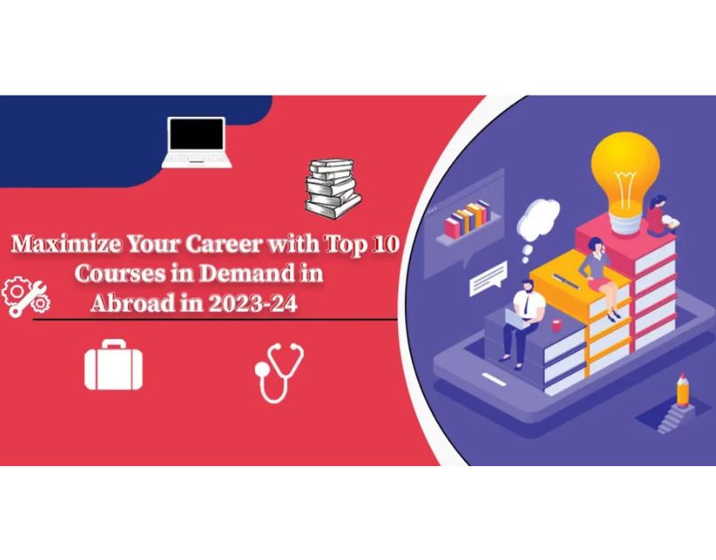 Top 10 Courses in Demand in Abroad after 12th