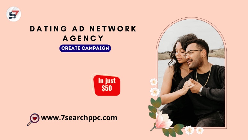 Exploring the Benefits of Dating Ad Network Agencies
