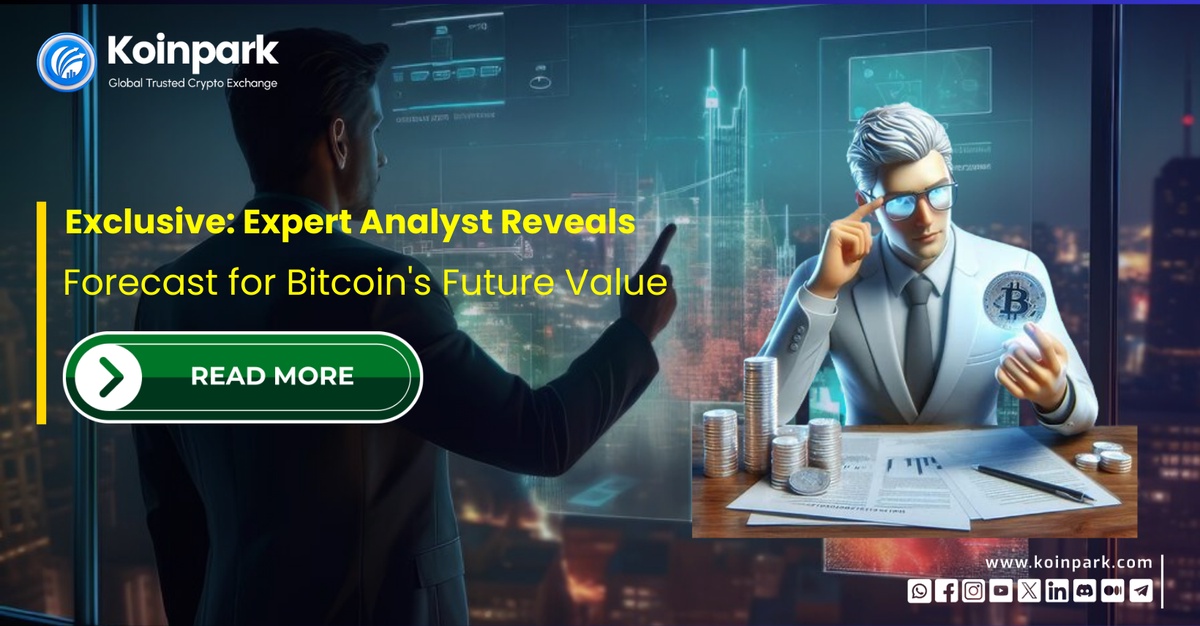 Exclusive: Expert Analyst Reveals Forecast for Bitcoin's Future Value