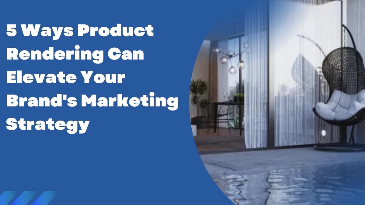 5 Ways Product Rendering Can Elevate Your Brand's Marketing Strategy