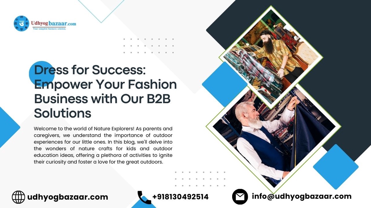Dress for Success: Empower Your Fashion Business with Our B2B Solutions