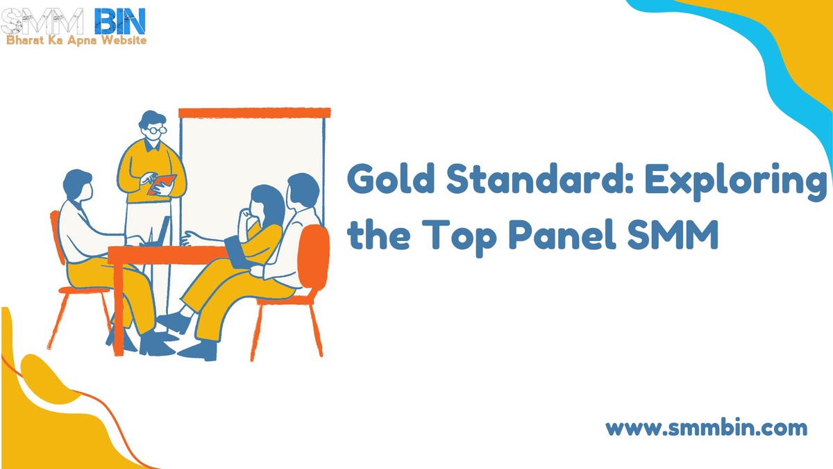 Gold Standard: Exploring the Top Panel SMM
