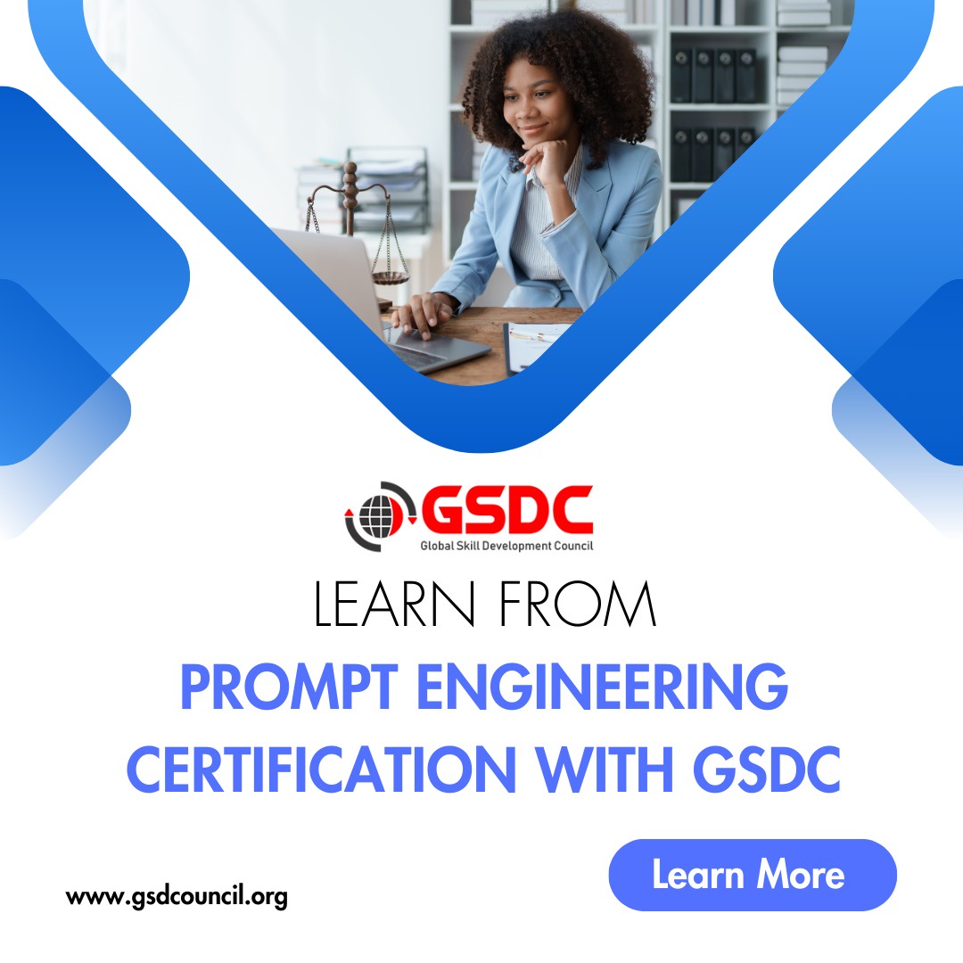 Learn From Prompt Engineering Certification With GSDC