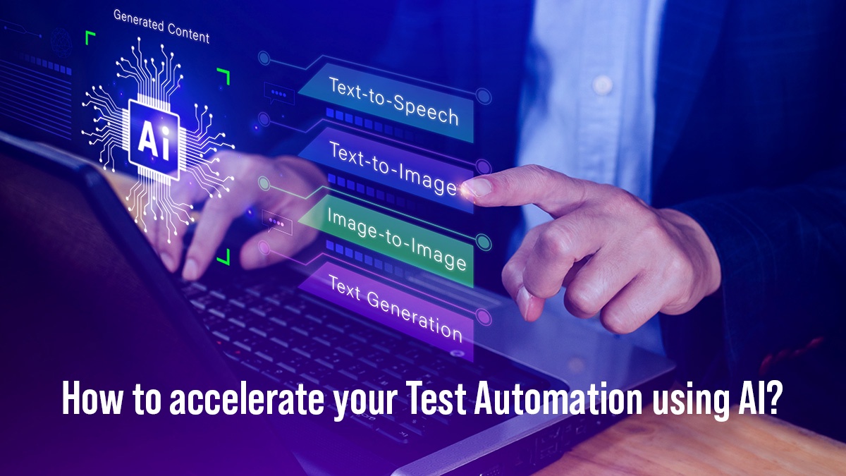 How to accelerate your Test Automation using AI?
