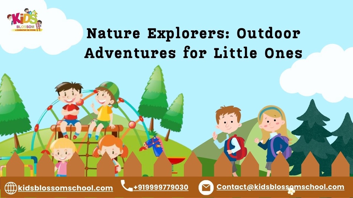 Nature Explorers: Outdoor Adventures for Little Ones