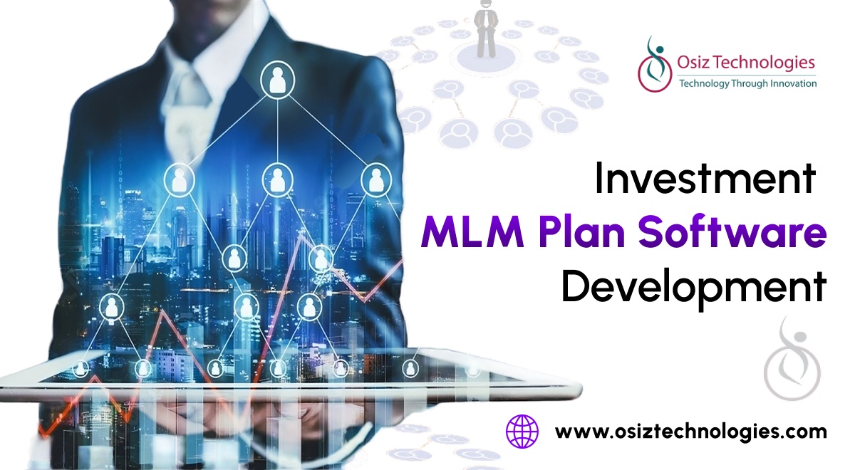 Investment MLM Plan Software Development: Cultivating Your Investment MLM Network