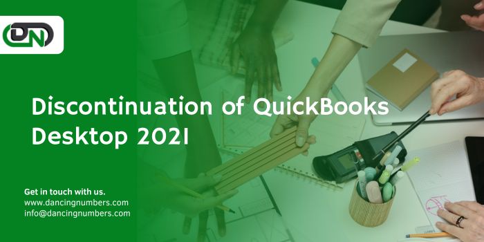 Discontinuation of QuickBooks Desktop 2021