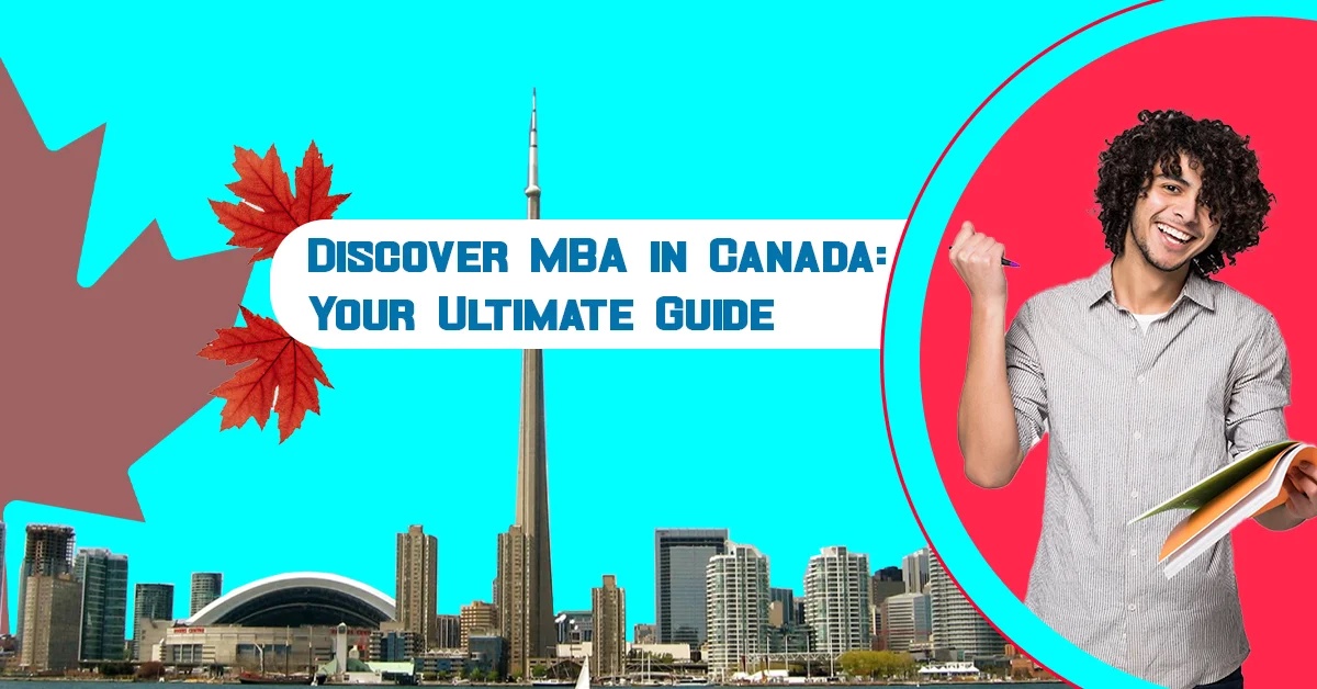 Mba in Canada for Indian Students for 2024-25 Intake