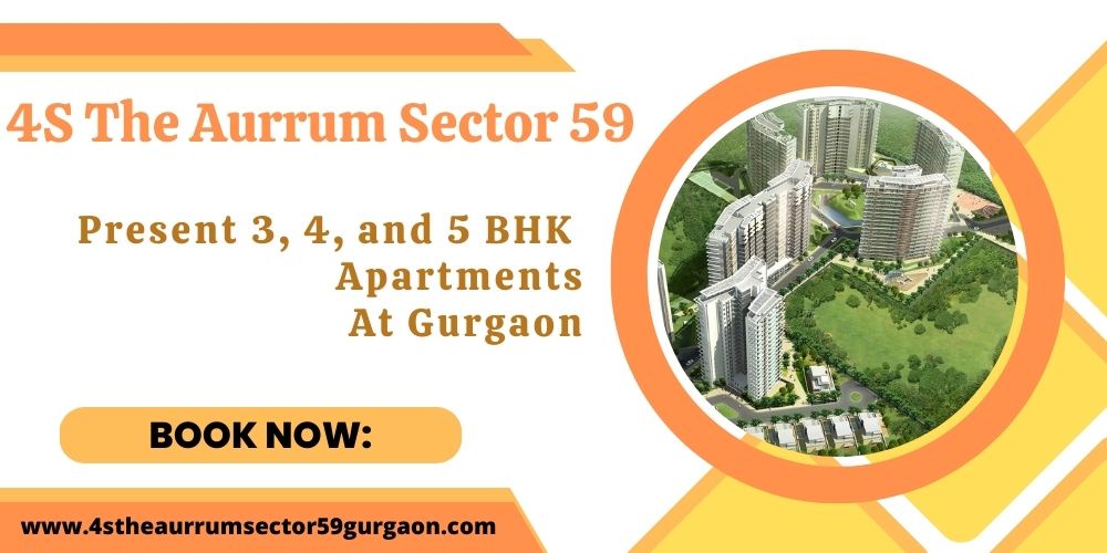 4s The Aurrum Gurugram - Your Urban Adventure Starts Here
