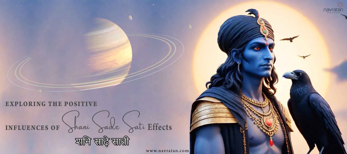 Exploring the Positive Influences of Shani Sade Sati Effects