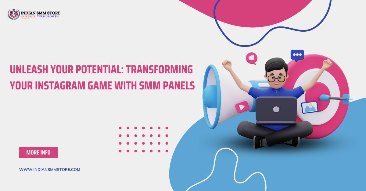 Unleash Your Potential: Transforming Your Instagram Game with SMM Panels