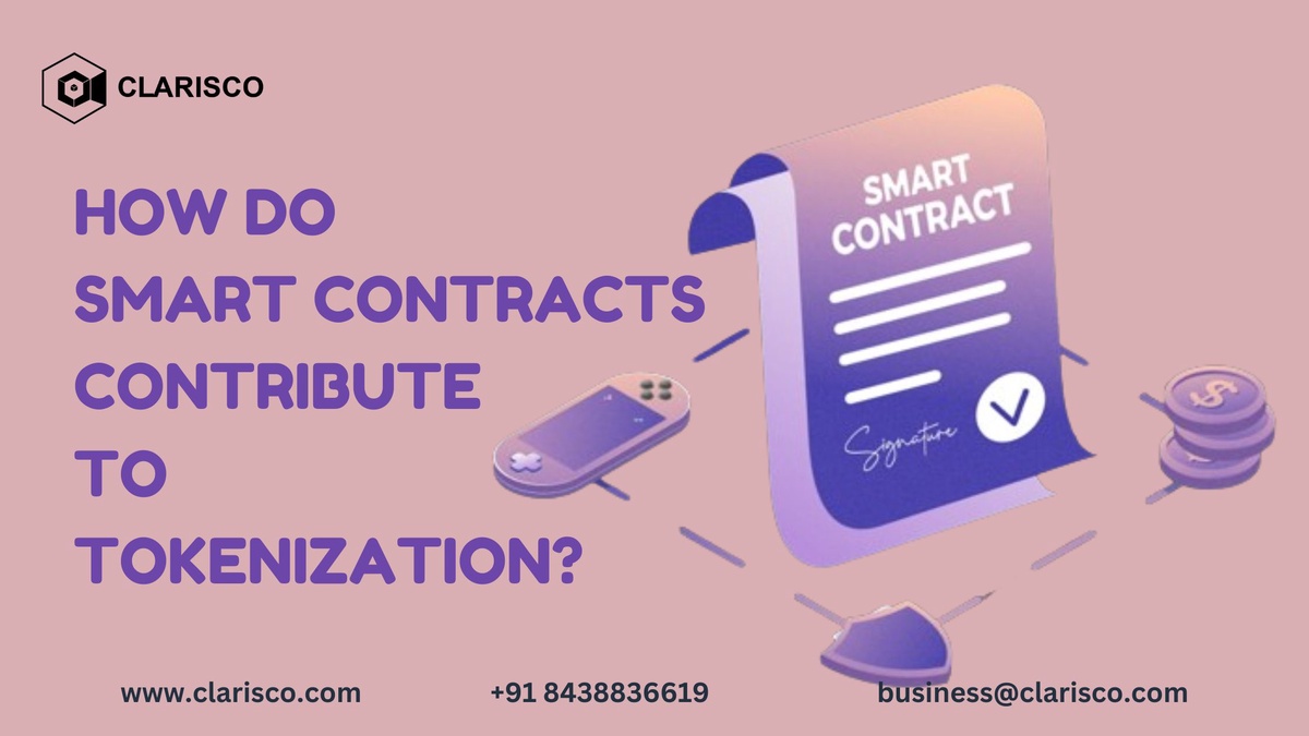 How Smart Contracts Contribute to Tokenization