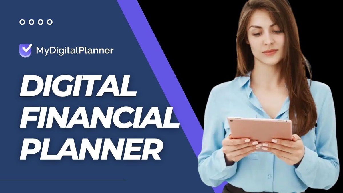 A Guide to Taking Control of Your Finances with a Digital Financial Planner