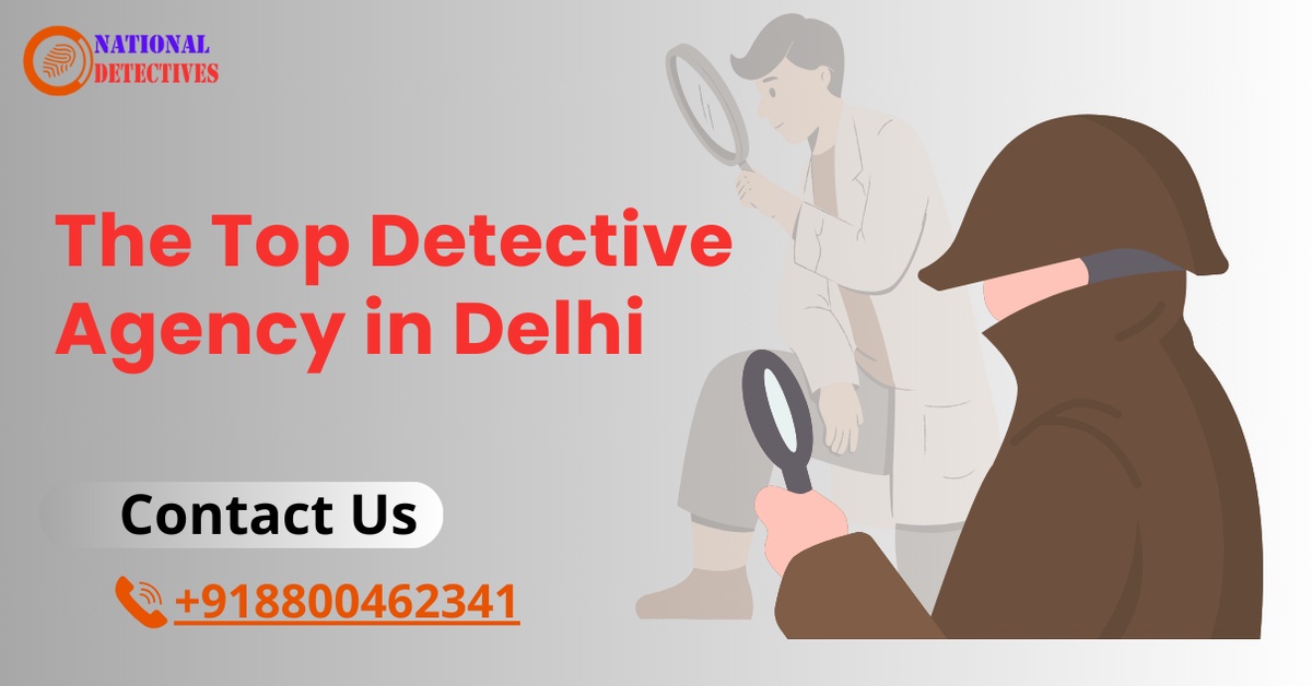 Hire the Best Detective Agency in Delhi