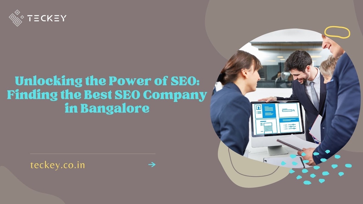 Unlocking Success with the Best SEO Company in Bangalore: Tips and Strategies
