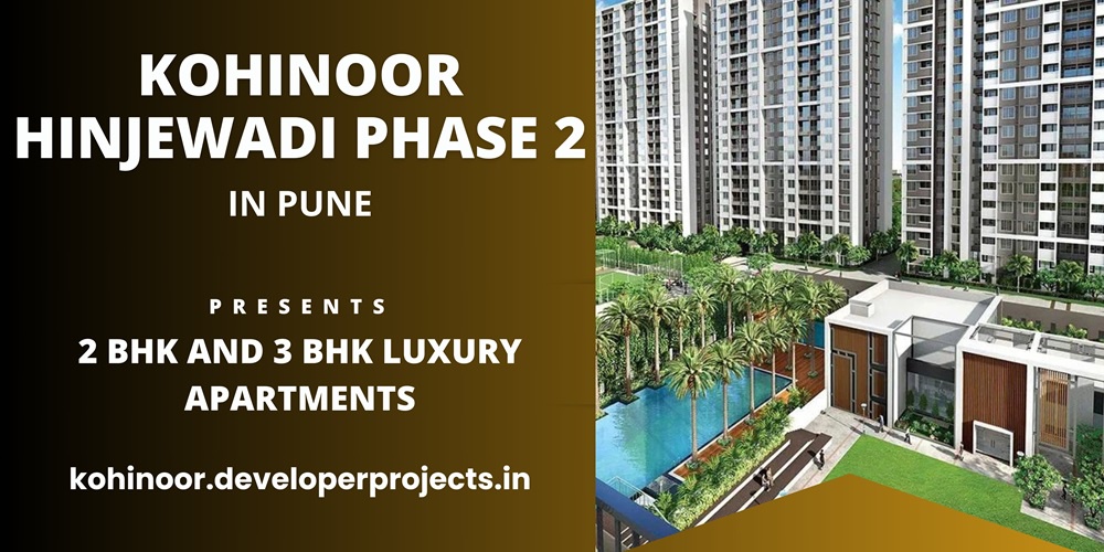 Kohinoor Hinjewadi Phase 2 | New Launch Apartments In Pune