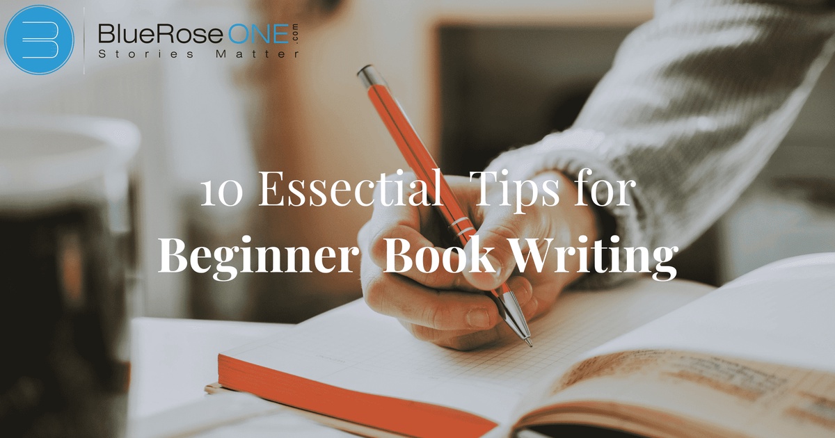 Book Writing | 10 Essential Tips for Beginner Book Writing