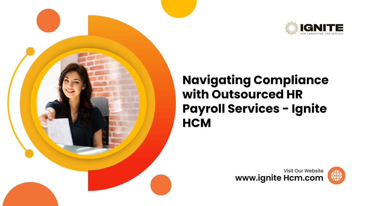 Navigating Compliance with Outsourced HR Payroll Services — Ignite HCM