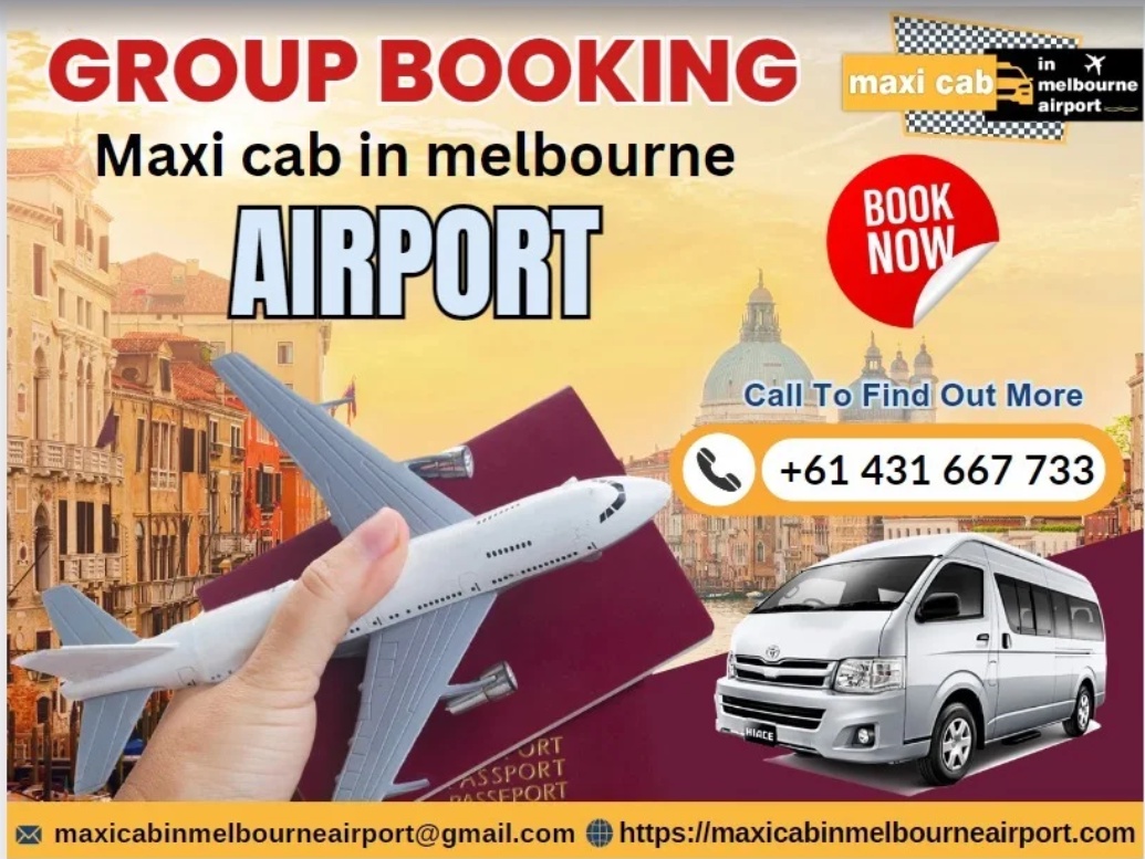 Discover Melbourne Comfortably: Maxi Cab Services