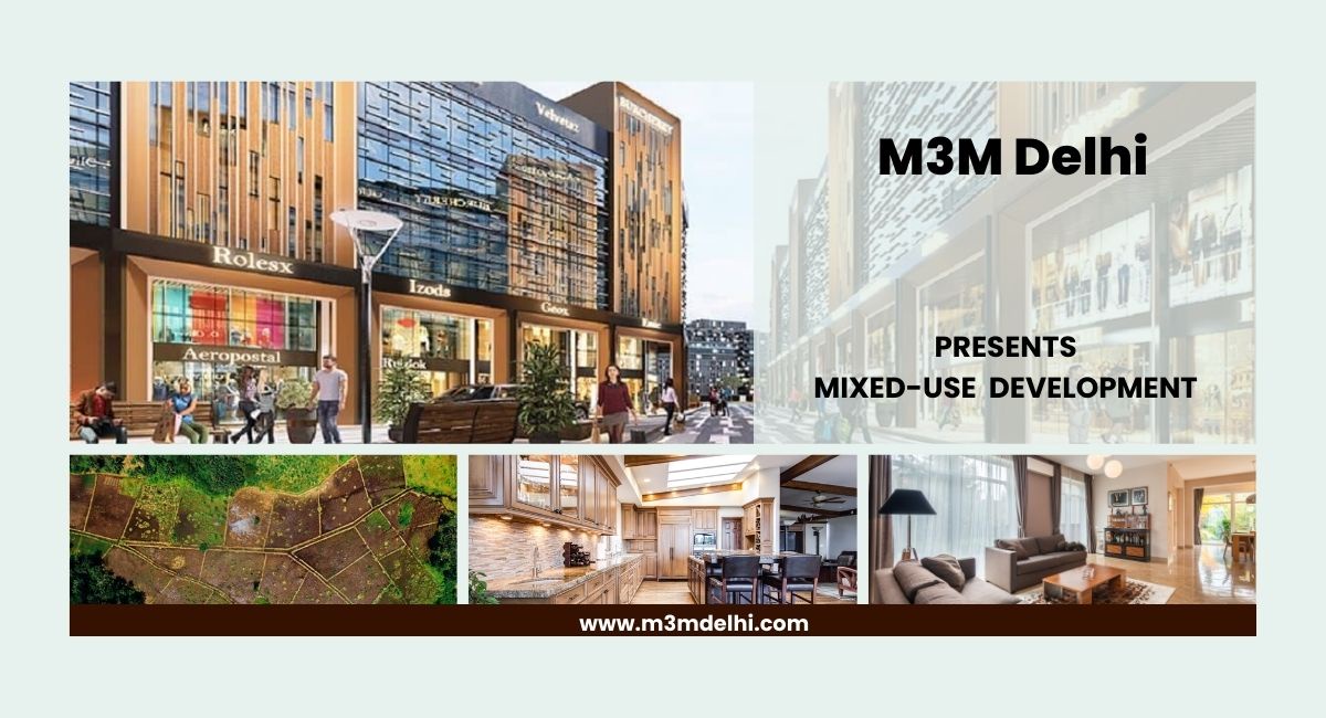 M3M Delhi | Luxury Mixed-Use Development