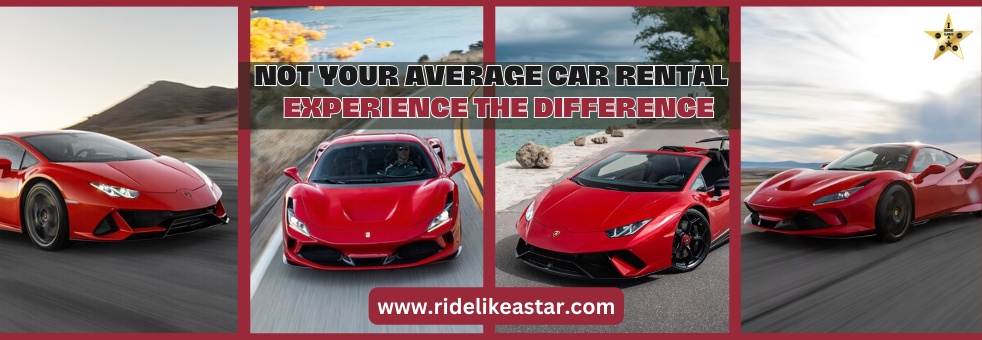 Not Your Average Car Rental: Experience the Difference with Ride Like A Star