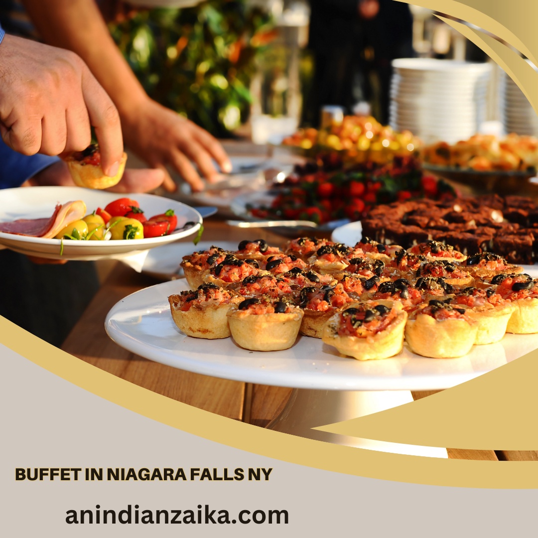 Exploring the Best Buffet in Niagara falls Ny: Why Choose Zaika Indian Cuisine?
