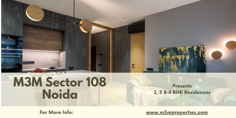 M3M Sector 108 Noida | A New Standard In Apartment Living