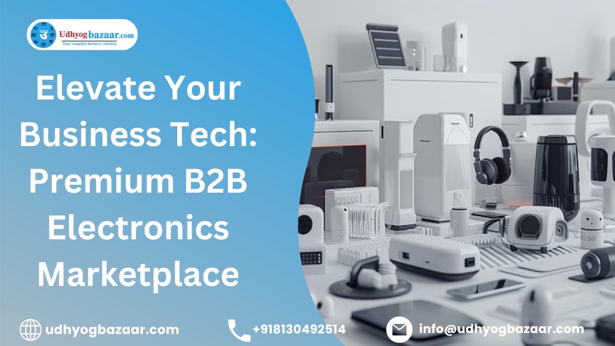 Elevate Your Business Tech: Premium B2B Electronics Marketplace