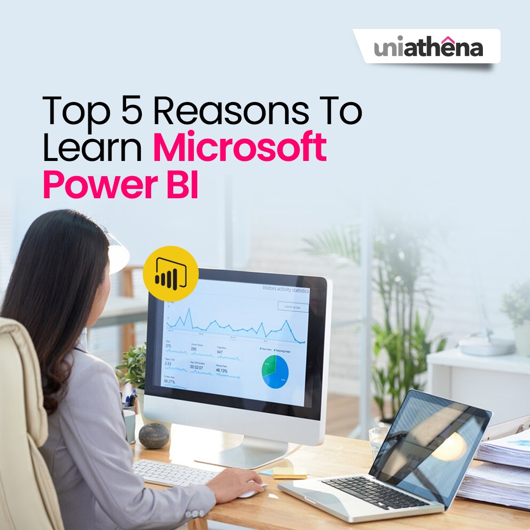 Top 5 Reasons To Learn Microsoft Power BI